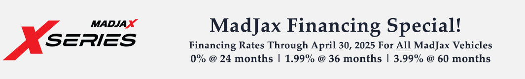 Financing Rates Available for ALL Madjax Vehicles!